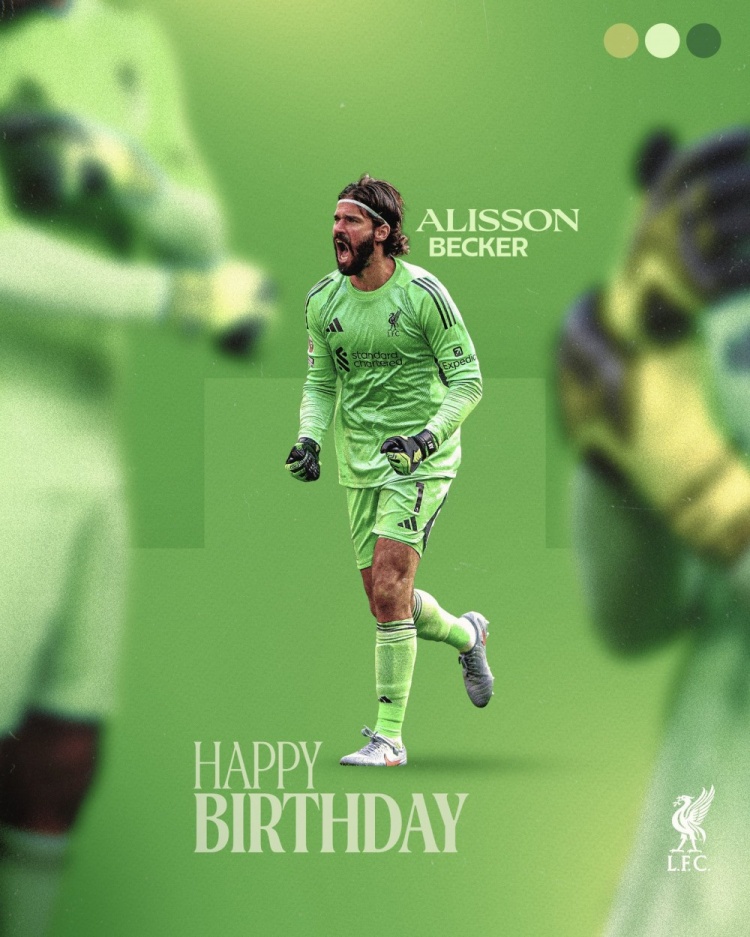 利物浦祝阿利森33岁生日快乐，球员加盟以来出战307场丢281球